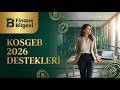 KOSGEB 2026 Destekleri: Türkiye Girişimcileri İçin Adım Adım Rehber #kosgeb