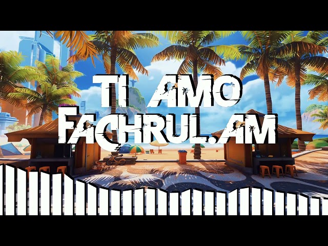 FACHRUL A.M - TI AMO (REMIX) DUTCH NATION!!! class=