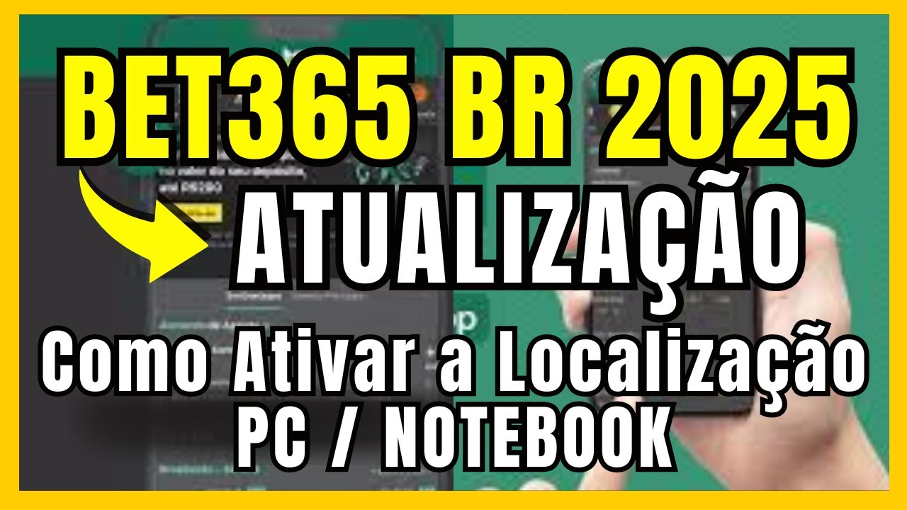 COMO ATIVAR A LOCALIZAÇÃO NO SITE BET365BR 2025 - ACTIVATE LOCATION ON THE BET365BR WEBSITE 2025