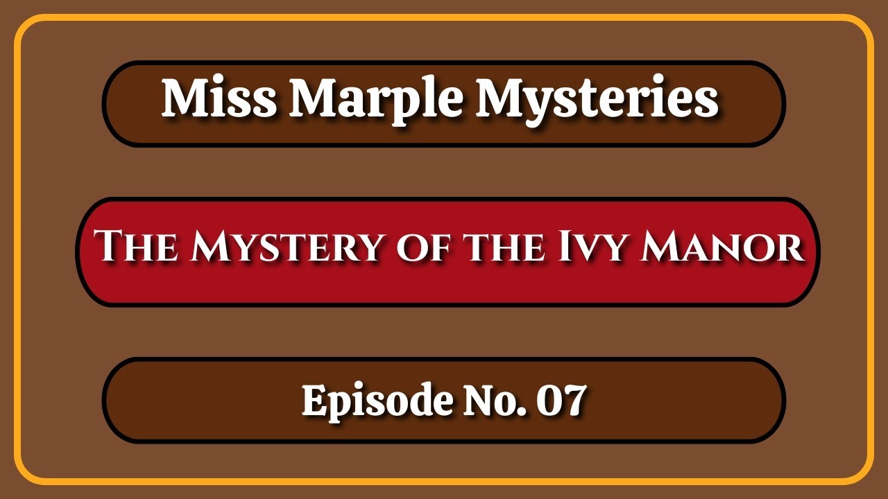 The Mystery of the Ivy Manor | A Hercule Poirot Murder Mystery