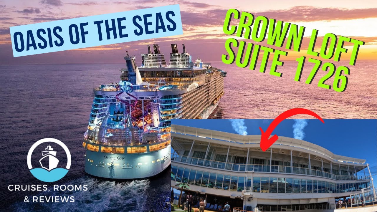 Crown Loft Suite Tour | Oasis of the Seas | Room 1726 | Royal Caribbean | Cruises, Rooms & Reviews