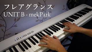 フレアグランス Fragrance | UNIT B - mekPark | Piano Cover