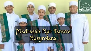 Madrasah Nur Tareem {MDNT} - Qasidah Busyrolana