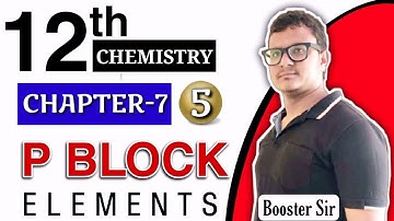 p block elements part 5 || NCERT CLASS 12 || MK BOOSTER