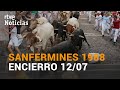 El MÁS LARGO. LOS MEJORES ENCIERROS DE SAN FERMÍN | 12 de julio de 1988 | RTVE