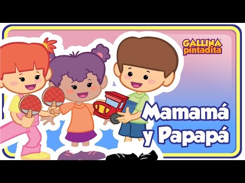 Mamama Papapa -  Gallina Pintadita 3 - Oficial - Canciones infantiles para niños y bebés