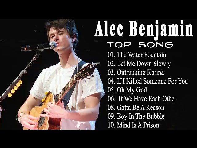 Alec Benjamin - Alec Benjamin Greatest Hits Full Album 2021 - Best English Music Collection 2021 class=