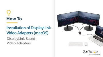 How to Install DisplayLink Video Adapters (macOS) | StarTech.com