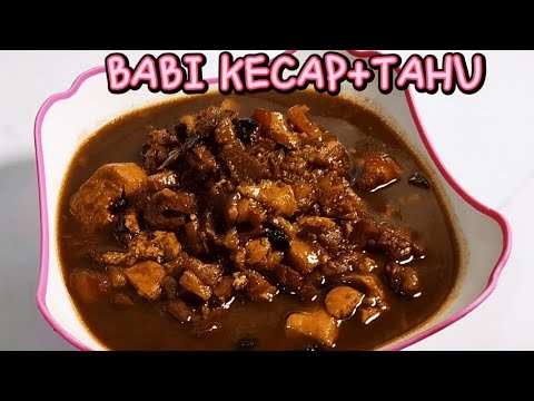 Resep Babi Kecap Tahu