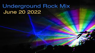 Underground Rock 1 Hour Mix - June 20 2022