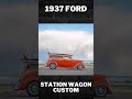 1937 Ford station wagon hotrod #ford #fordhotrod #hotrod #hotrods #customcar #customcars #shorts