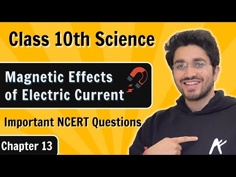 Magnetic Effects of Electric Current | Important NCERT Questions | Class 10 | Chapter 13