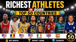 TOP 50 Richest Athletes in the World 2026 Their Country Sport Net Worth