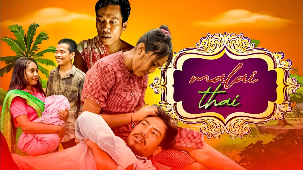 Malai thai || new emotional love story kokborok short film ||