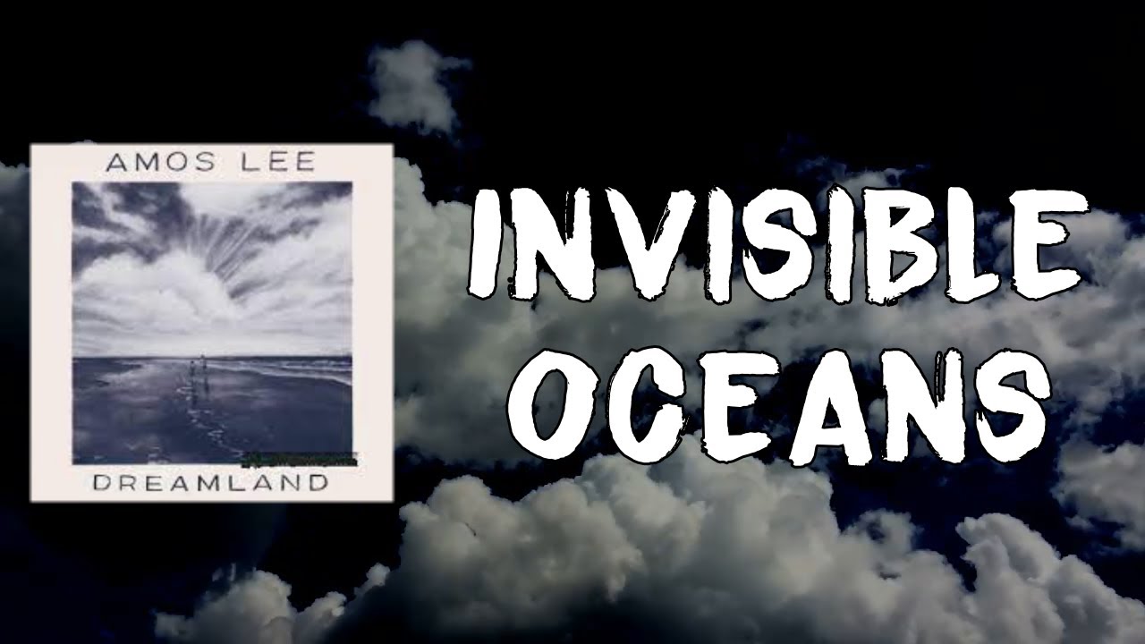 Watch Amos Lee - Invisible Oceans (Lyrics) on YouTube Watch Amos Lee - Invisible Oceans (Lyrics) on YouTube