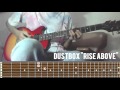 Dustbox &quot;Rise Above&quot; (Guitar Cover + Fretboard)