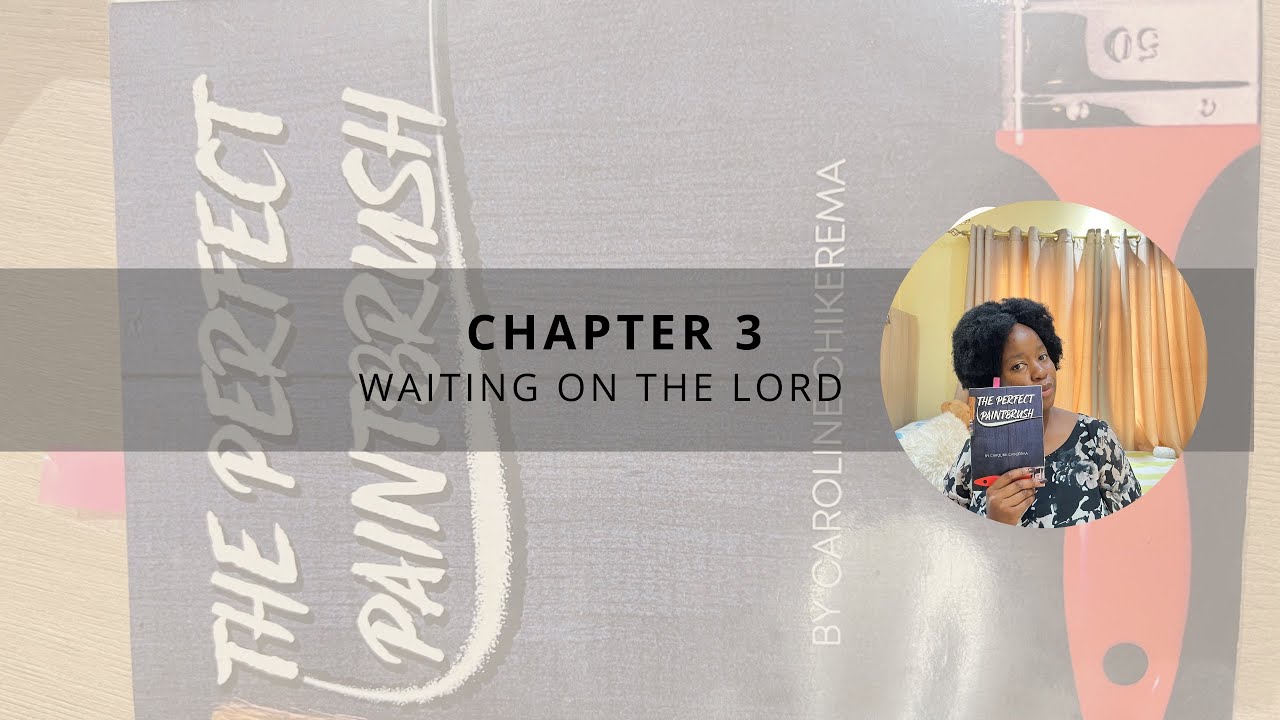 Waiting on the Lord | The perfect paintbrush
