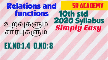 10th standard maths ex 1.4 Q-8 relations and functions Tamil Nadu new syllabus 2020 SR ACADEMY