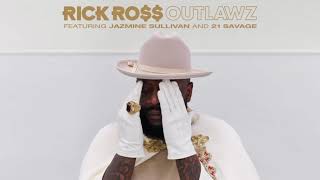 Rick Ross - Outlawz Feat. Jazmine Sullivan & 21 Savage Clean