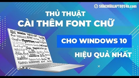 Cách cài font chữ mới vào máy