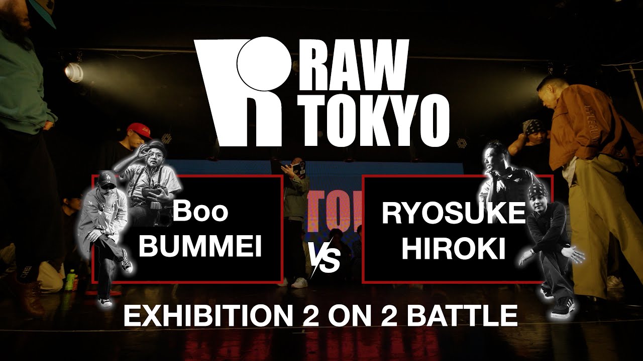 Boo BUMMEI VS HIROKI RYOSUKE - RAW TOKYO | EXHIBITION POPPING 2 ON 2 BATTLE