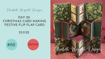 DAY 20 CHRISTMAS CARD MAKING   FESTIVE FLIP FLAP CARD