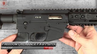 Freedom Ordnance FX-9 Pistol Tabletop Review