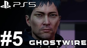 Ghostwire: Tokyo (PS5) Gameplay Walkthrough Part 5 [4K 60FPS]