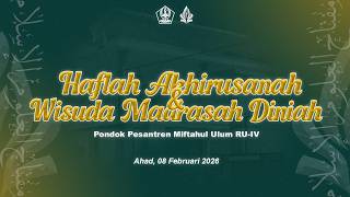 Haflah Akhirussanah U0026 Wisuda Madrasah Diniyah Pondok Pesantren Miftahul Ulum Putra