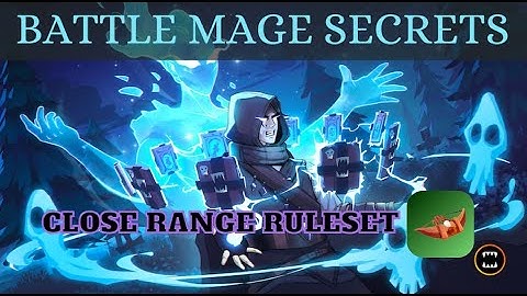 BATTLE MAGE SECRETS Weekly Challenge! CLOSE RANGE RULESET