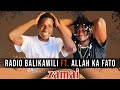 Radio balikawili ft allh ka fato zamai douma  2022