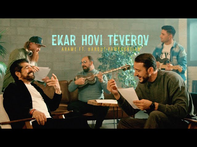Arame ft. Harout Pamboukjian - Ekar Hovi Teverov class=