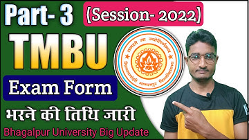 Tilka Manjhi bhagalpur University part 3 exam form date जारी 2022 session #tmbu_part3_examdate