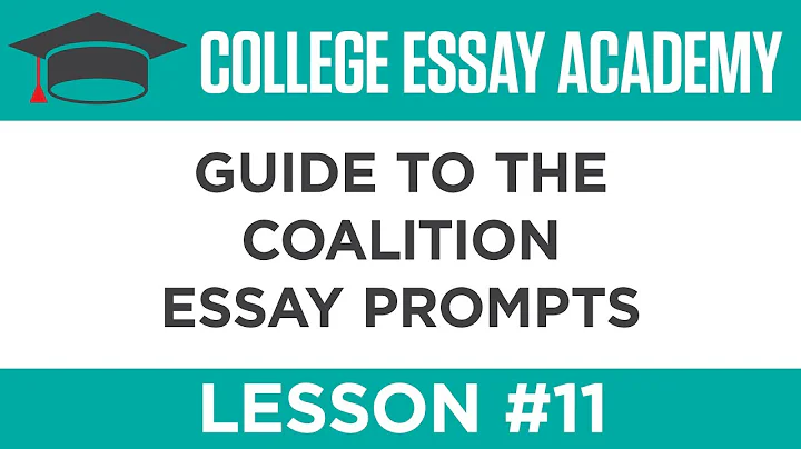 College Essay Academy Lesson 11: The Coalition Essay Prompts