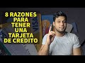 8 razones para tener una TARJETA DE CREDITO