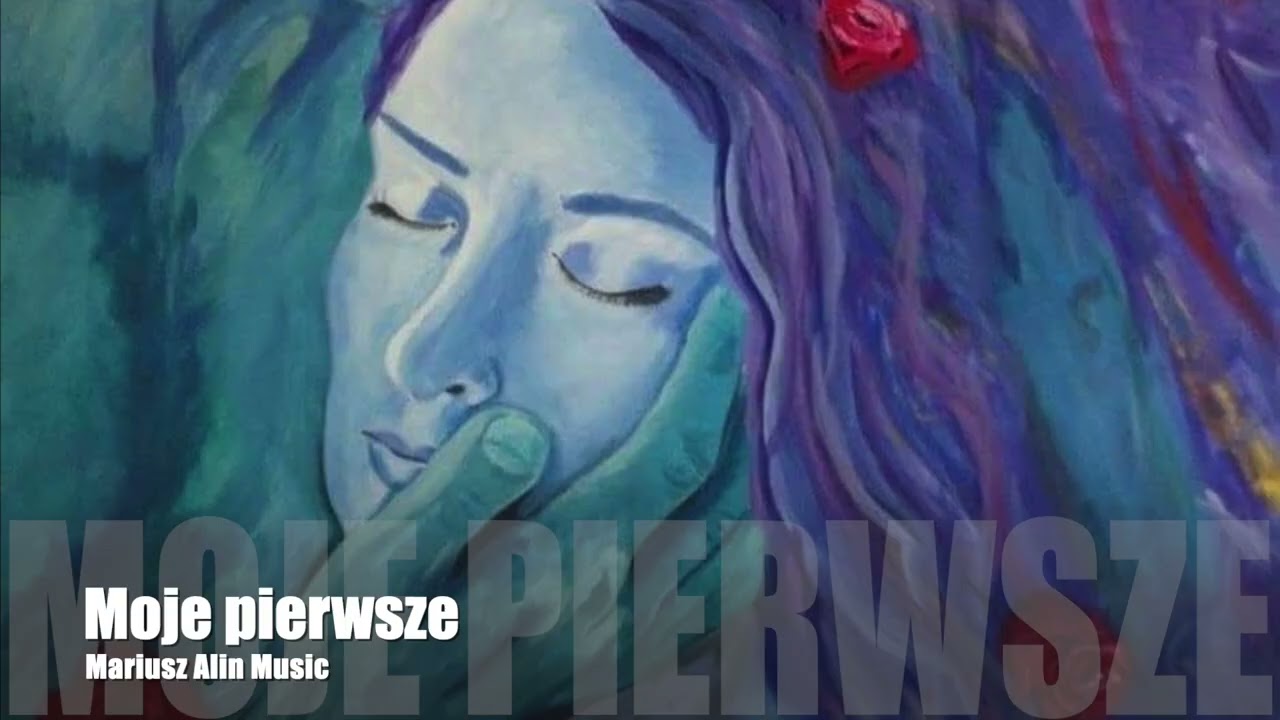 Moje pierwsze - Mariusz Alin Music