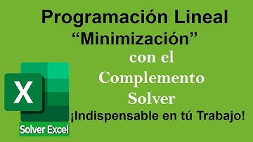 Programación Lineal - Minimización de Horas / Con el Complemento Solver de Excel.