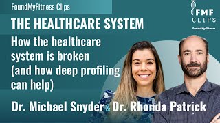 Dr. Michael Snyder on how the healthcare system is broken (and how deep profiling can help)