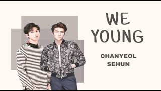 We Young   Chanyeol & Sehun EXO Easy Lyric ElyXion