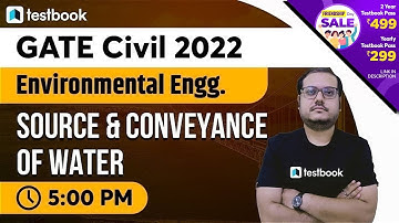 5 PM- GATE Civil Classes | Environmental Engineering | Source and Conveyance of Water | Somyajit Sen