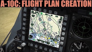 A-10C Warthog: Creating Flight Plans For Navigation Tutorial | DCS WORLD