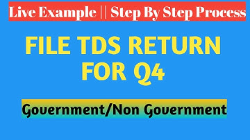 FILE #TDS_RETURN_Online for  Q1/2/3/4 OF PRIVATE/GOVERNMENT II #SALARY24Q #Tds_return_online