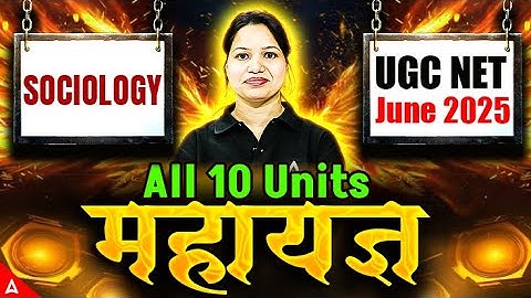 UGC NET Sociology Marathon | UGC NET Sociology All 10 Unit Revision By Prabha Ma