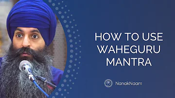 How to use Waheguru Mantra in Meditation?