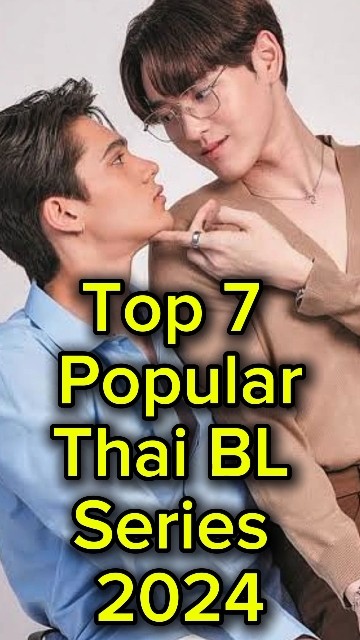 Top 7 Popular Thai BL Series 2024