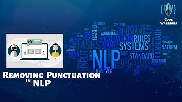 Removing Punctuation | Natural Language Processing | Python | NLP | Code Warriors