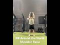 DB Around the World Shoulder Raise - Neck/Upper Back/Shoulder pain relief
