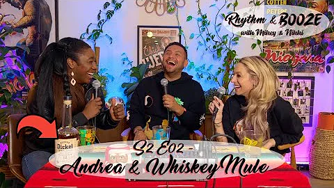 Rhythm & Booze Podcast With Mikey & Nikki - S2E02 - Andrea & Whiskey Mule