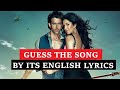Guess The Song By Its ENGLISH LYRICS #4 | Bollywood Songs Challenge |