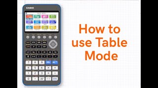 See How to Create a Table of Values for a Function using Casio's fx-CG50